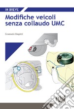 Modifiche veicoli senza collaudo UMC libro