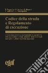 Codice della strada e regolamento di esecuzione libro