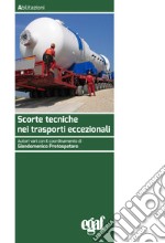 Scorte tecniche nei trasporti eccezionali libro