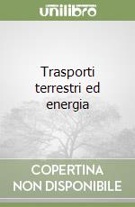 Trasporti terrestri ed energia