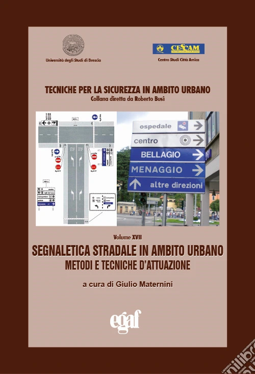 Segnaletica stradale in ambito urbano metodi e tecniche d'attuazione