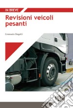 Revisioni veicoli pesanti libro