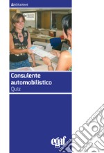 Consulente automobilistico. Quiz libro