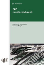 CAP. Teoria e quiz e ruolo del conducente libro