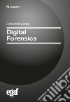Digital forensics libro di Murenec Roberto