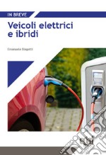 Veicoli elettrici e ibridi libro