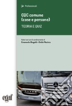 CQC comune (cose e persone). Teoria e quiz libro