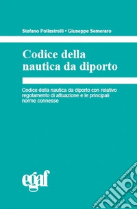 Codice della nautica da diporto libro