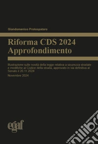 Riforma CDS 2024. Approfondimento libro
