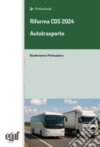 Riforma CDS 2024. Autotrasporto libro