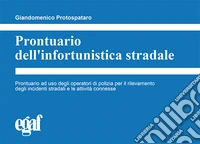 Prontuario dell'infortunistica stradale libro