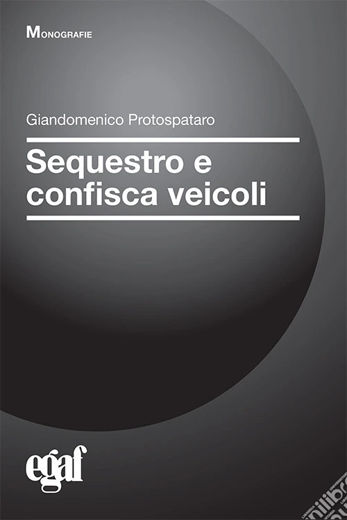 Sequestro e confisca veicoli