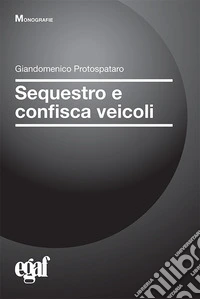 Sequestro e confisca veicoli libro