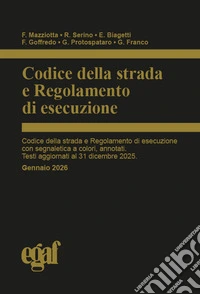 Codice della strada e regolamento di esecuzione 2026 libro
