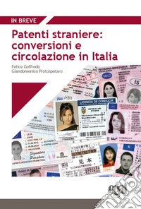 Patenti straniere: conversioni e circolazione in Italia libro
