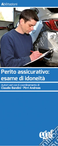 Perito assicurativo: esame di idoneità libro