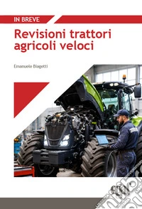 Revisioni trattori agricoli veloci libro