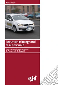 Istruttori e insegnanti di autoscuola libro