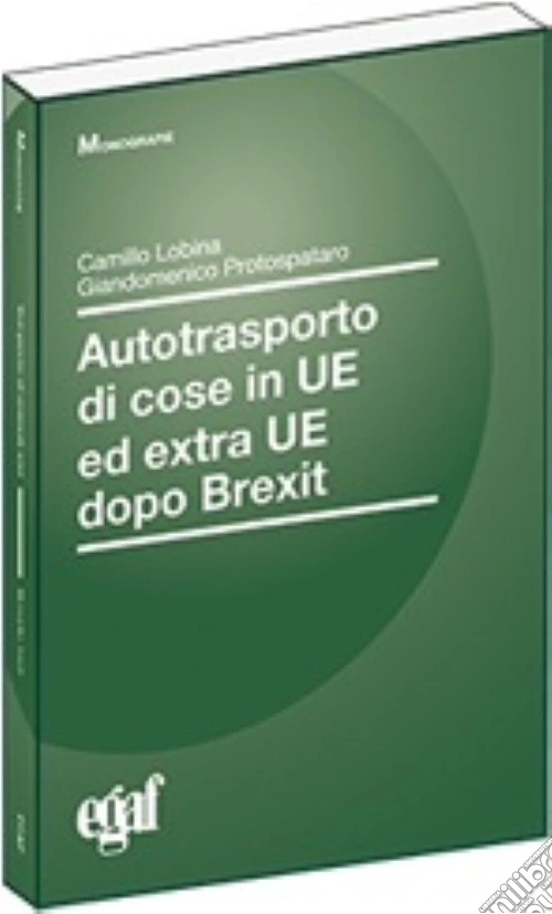Autotrasporto cose in UE ed extra UE dopo Brexit