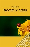 Racconti e haiku libro