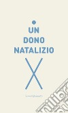 Un dono natalizio libro di Quagliotto Samuel