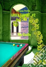 The castle. Green sunset. Vol. 2 libro