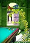 The castle. Green sunset. Vol. 2 libro di Pertile Adriana