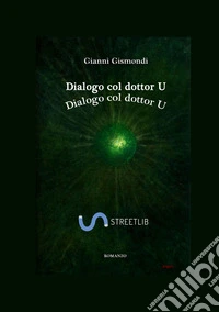 Dialogo col dottor U libro