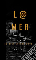 L@ mer (o dell'estate 2019) libro