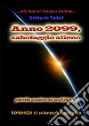 Anno 2099, sabotaggio alieno libro