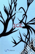 Ice. Ediz. italiana