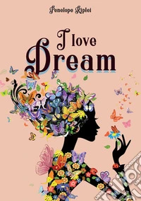 I love dream libro