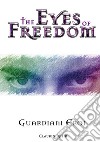 The eyes of freedom. Guardiani eroi. Vol. 1 libro