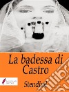 La badessa di Castro . E-book. Formato Mobipocket libro di Stendhal