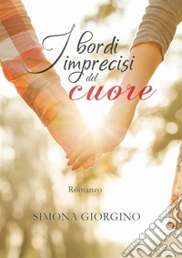 I bordi imprecisi del cuore libro