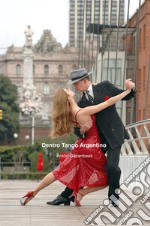 Dentro Tango Argentino libro