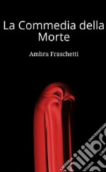 La commedia della morte libro