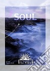 Soul. Forty-five poems libro di Bersini Ivano