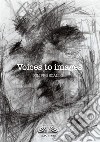 Voices to images libro di Scalise Filippo