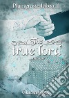 The true lord. Plaingrass serie. Vol. 2 libro di Rossi Chiara
