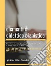 Elementi di didattica pianistica libro