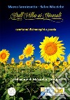 Dall'alba ai girasoli libro