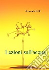 Lezioni sull'acqua libro