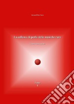 La collana di perle delle musiche rare. Volume rosso corallo. Vol. 1 libro