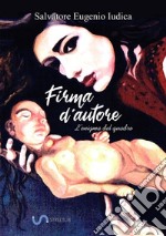 Firma d'autore. L'enigma del quadro libro