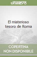 El misterioso tesoro de Roma libro