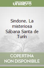 Sindone. La misteriosa Sábana Santa de Turín libro