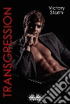 Transgression. E-book. Formato EPUB ebook