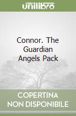 Connor. The Guardian Angels Pack libro