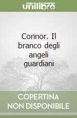 Connor. Il branco degli angeli guardiani libro